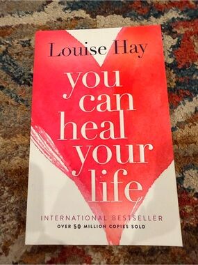You Can Heal Your Life – Louise Hay